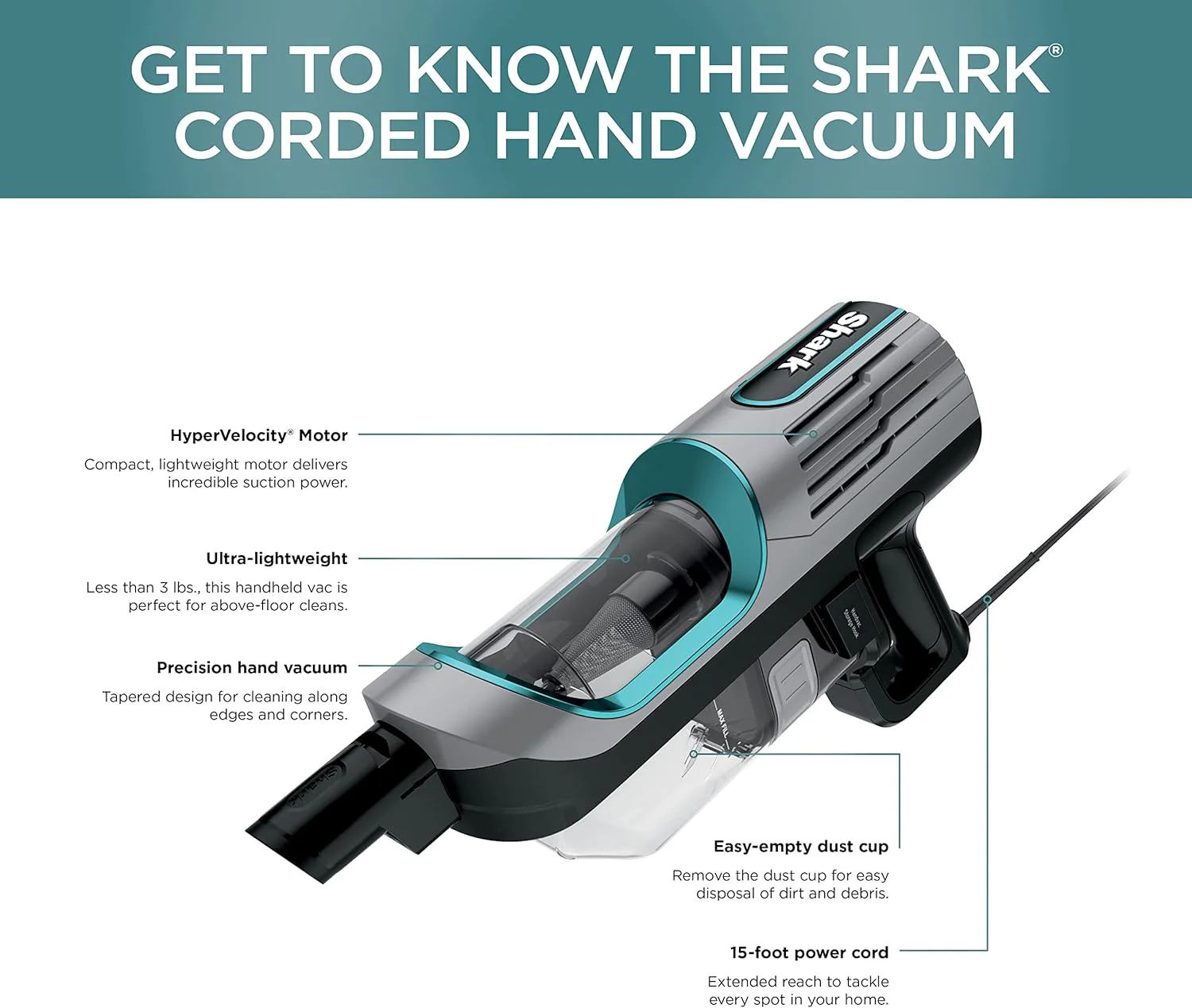 Shark HH202 Ultralight Corded Handheld Vacuum with Self-Cleaning Power Brush & Crevice Tool, Hypervelocity Suction & Removable Dust Cup, Perfect for Pets, Teal, 0.35 Qt - Image 9